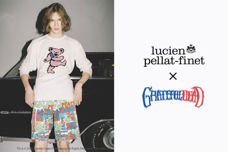 「lucien pellat-finet (ルシアン ペラフィネ)」lucien pellat-finet × GRATEFUL DEAD コラボレーションアイテムを3月20日（金）より発売